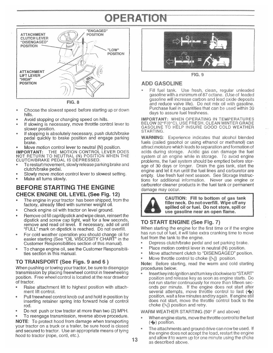Before starting the engine, Check engine oil level (see fig. 12), To transpohl frgs. 9 and 6 ) | Operatîom, Id gasoline | Poulan 157469 User Manual | Page 13 / 52