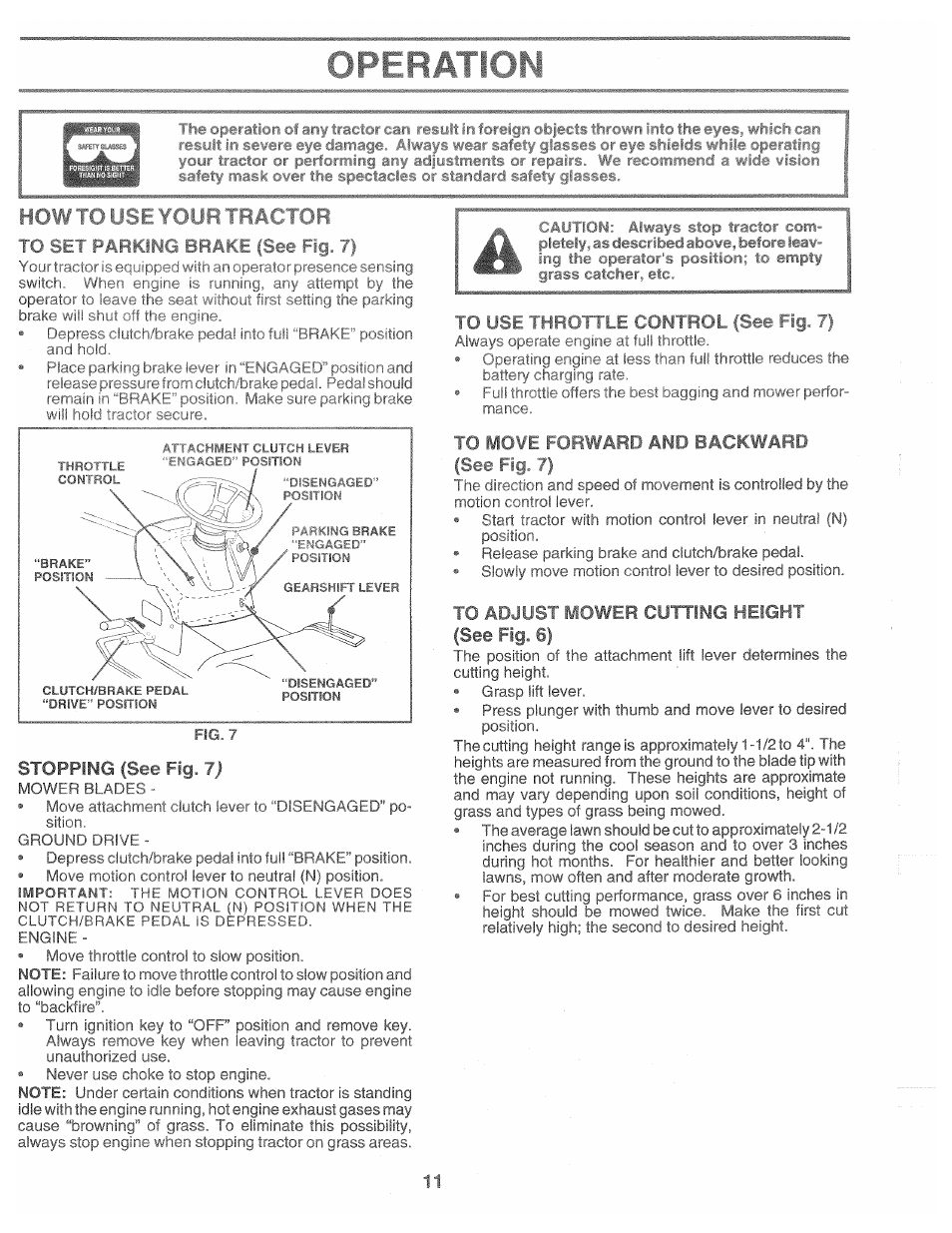 Operation, How to use your tractor, Stopping (see fig. 7) | 10 moifl i -irward and backward, To adjust mower cutting height (see fig. 6), Mower cutting height | Poulan 161491 User Manual | Page 11 / 52