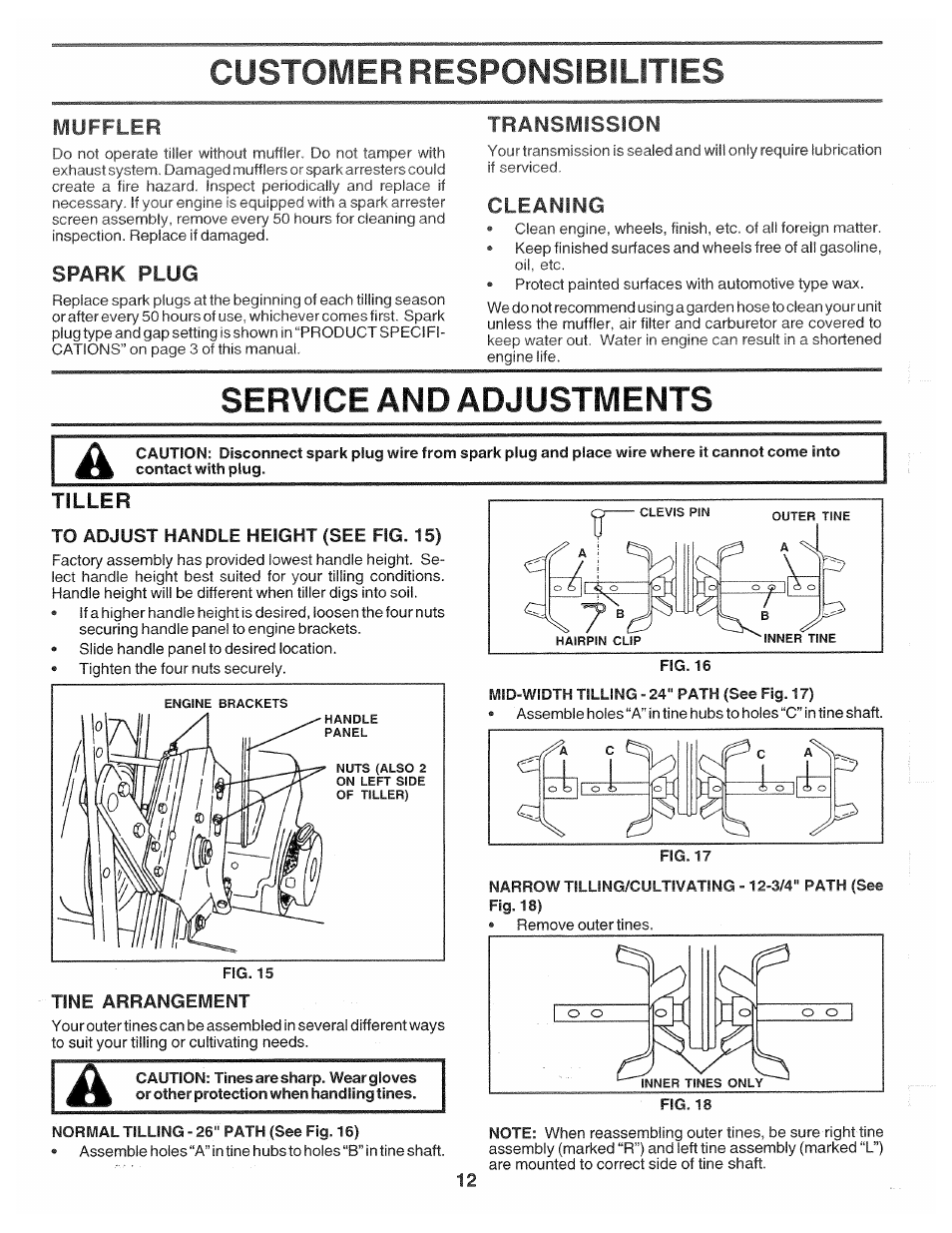 Spark plug, Transmission, Cleaning | Service and adjustments, To adjust handle height (see fig. 15), Tine arrangement, Customer responsibilities, Service and adjustments a | Poulan 174102 User Manual | Page 12 / 24