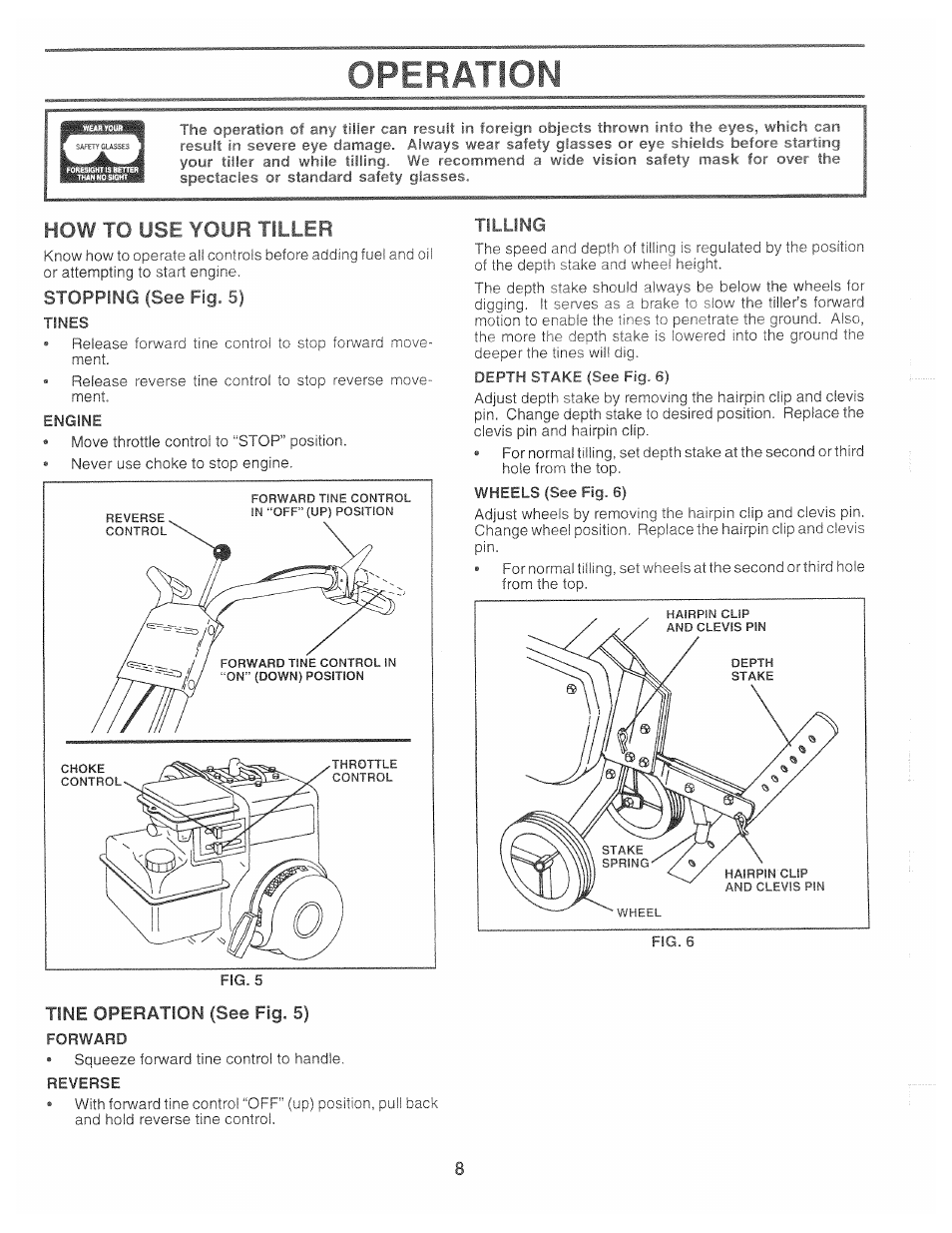 How to use your tiller, Stopping (see fig. 5), Tilling | Tine operation (see fig. 5), Operation | Poulan 163760 User Manual | Page 8 / 24