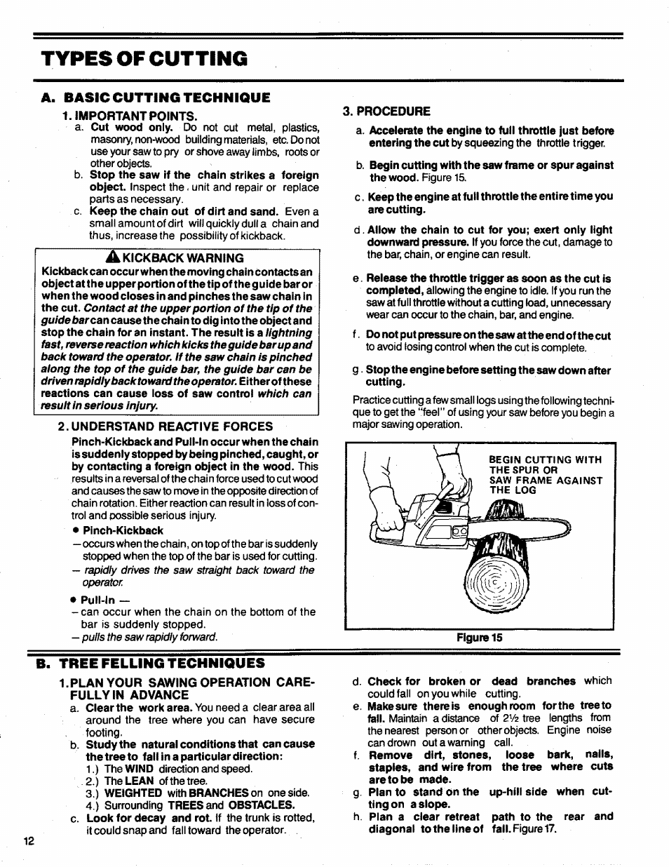 Unders1and reactive forces, Procedure, B. tree felling techniques | Footing, B. tree felting techniques, Types of cutting, A. basic cutting technique | Poulan 3300 User Manual | Page 12 / 24