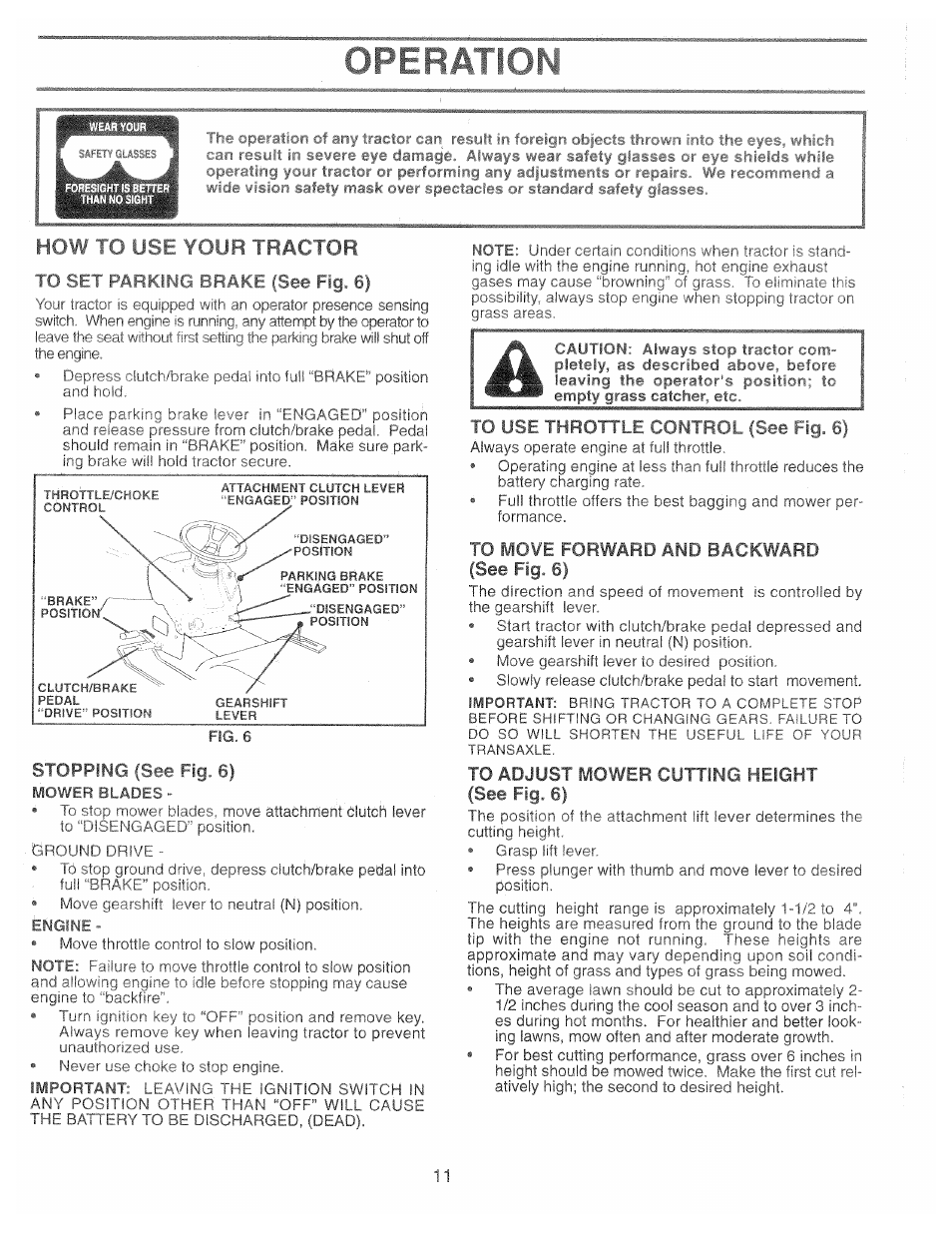 To adjust mower cutting height (see fig. 6), 0«jr reactor |i)sl 1 t í * ^ isee fig 61, Stopping (see fig. 6) | Poulan 169087 User Manual | Page 11 / 40