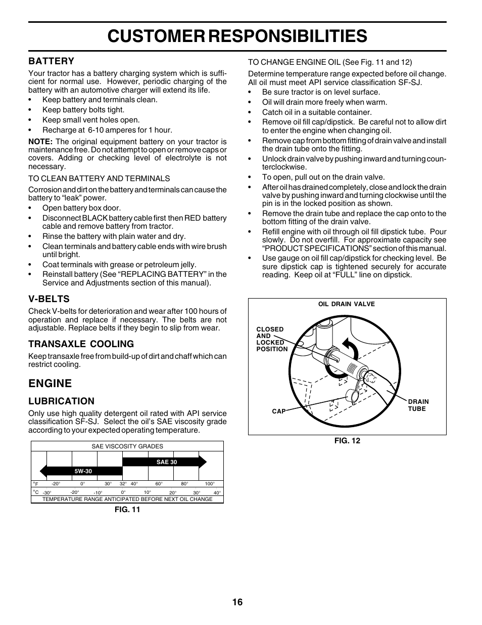 Customer responsibilities, Engine, Lubrication | V-belts, Transaxle cooling, Battery | Poulan 176038 User Manual | Page 16 / 48