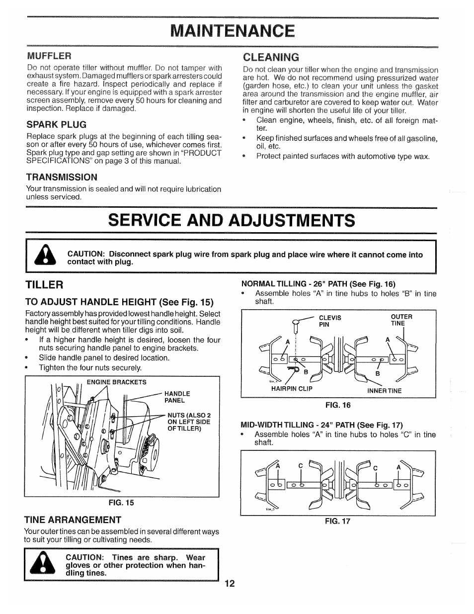 Muffler, Cleaning, Service and adjustments | Tiller, To adjust handle height (see fig. 15), Normal tilling - 26" path (see fig. 16), Mid-width tilling - 24" path (see fig. 17), Tine arrangement, Service & adjustments -14, Maintenance | Poulan 194793 User Manual | Page 12 / 36