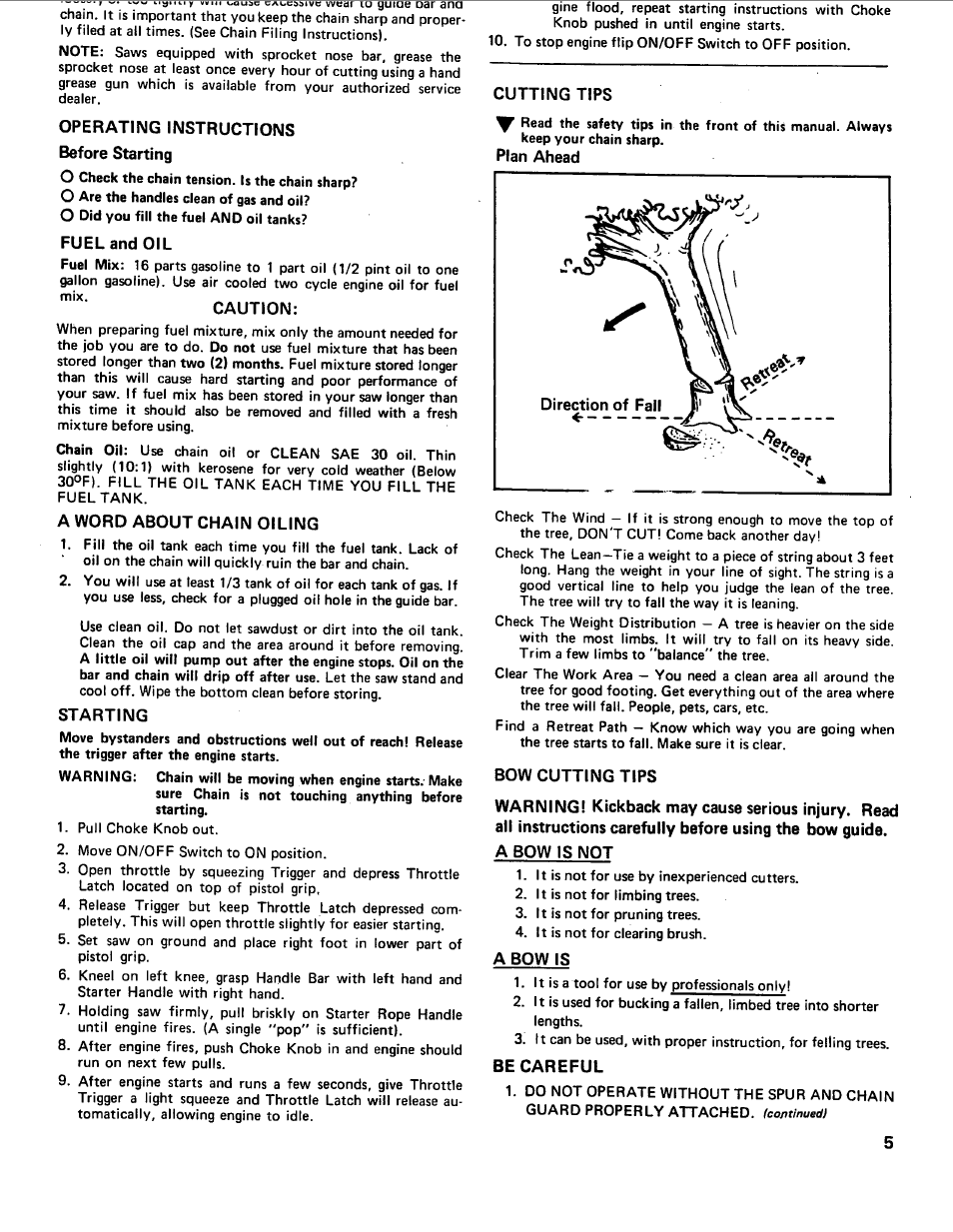 Operating instructions before starting, Fuel and oil, Caution | A word about chain oiling, Starting, Cutting tips, Plan ahead, Bow cutting tips, Be careful | Poulan 1980-02 User Manual | Page 5 / 9