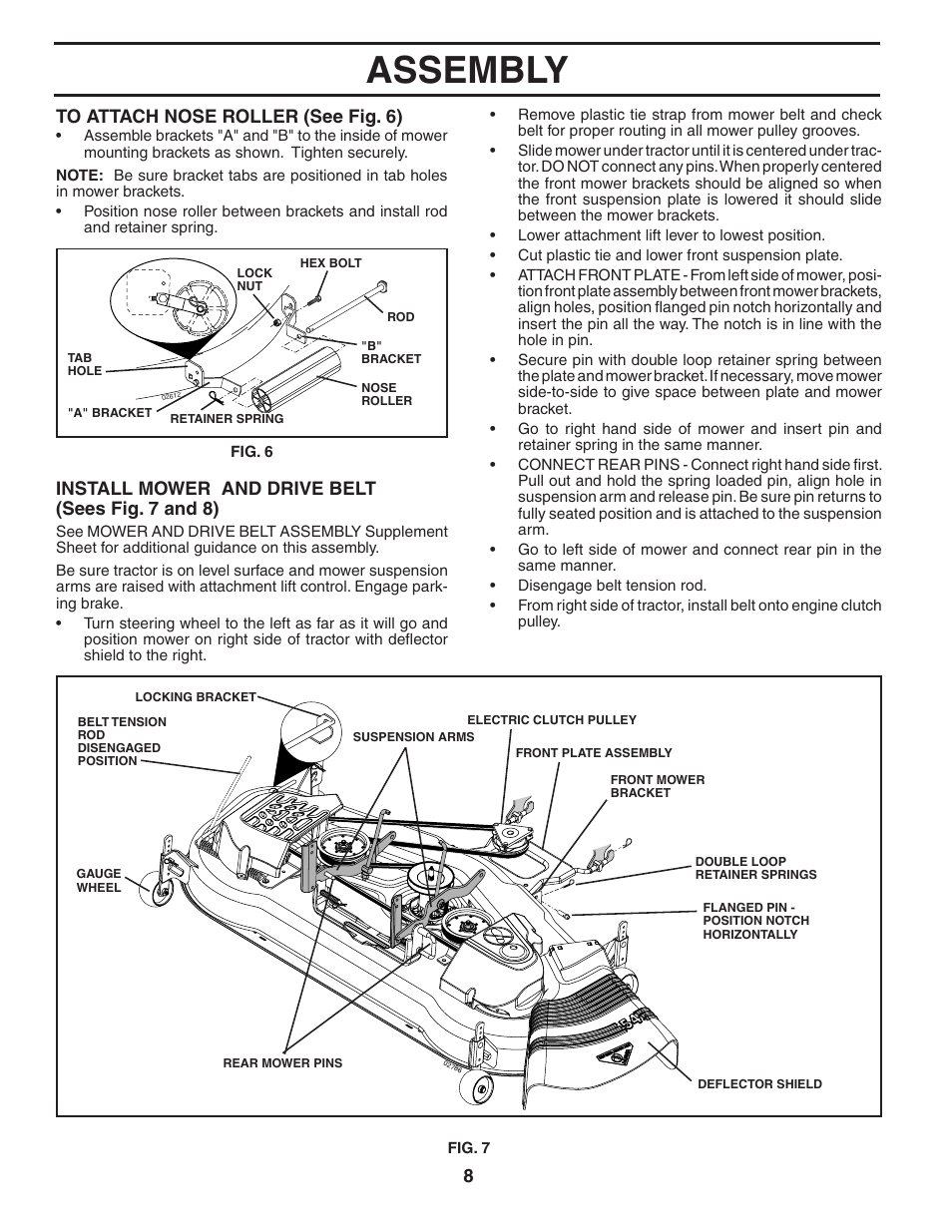 Assembly, Install mower and drive belt (sees fig. 7 and 8) | Poulan 194604 User Manual | Page 8 / 34