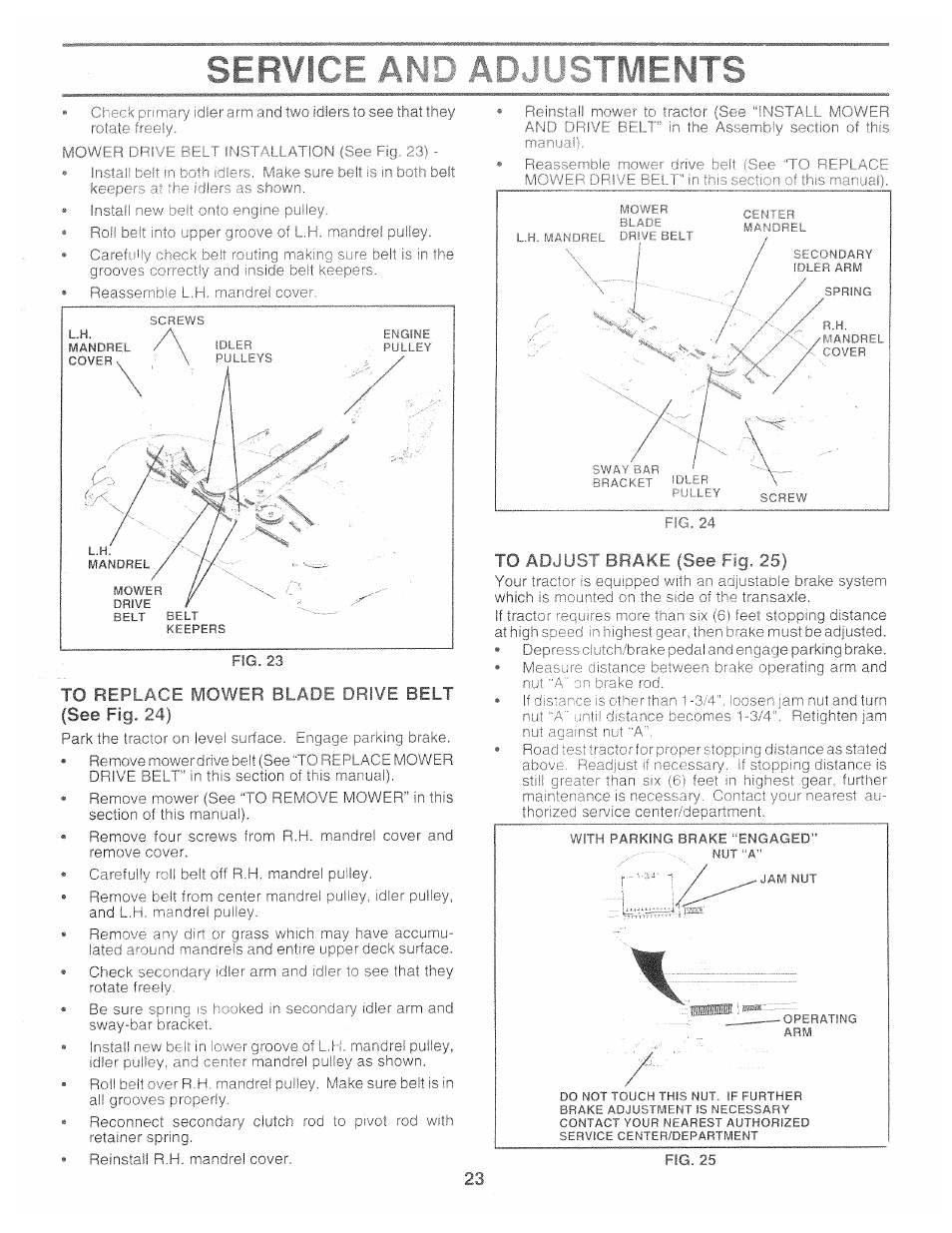 To replace mower blade drive belt (see fig. 24), To adjust brake (see fig. 25) | Poulan 159515 User Manual | Page 23 / 50