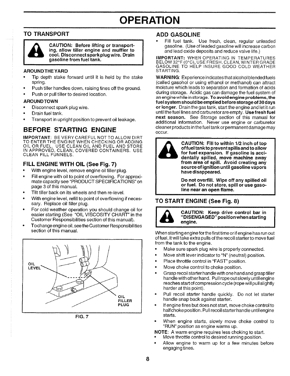 To transport, Before starting engine, Fill engine with oil (see fig. 7) | Add gasoline, Operation | Poulan HDF550K User Manual | Page 8 / 24