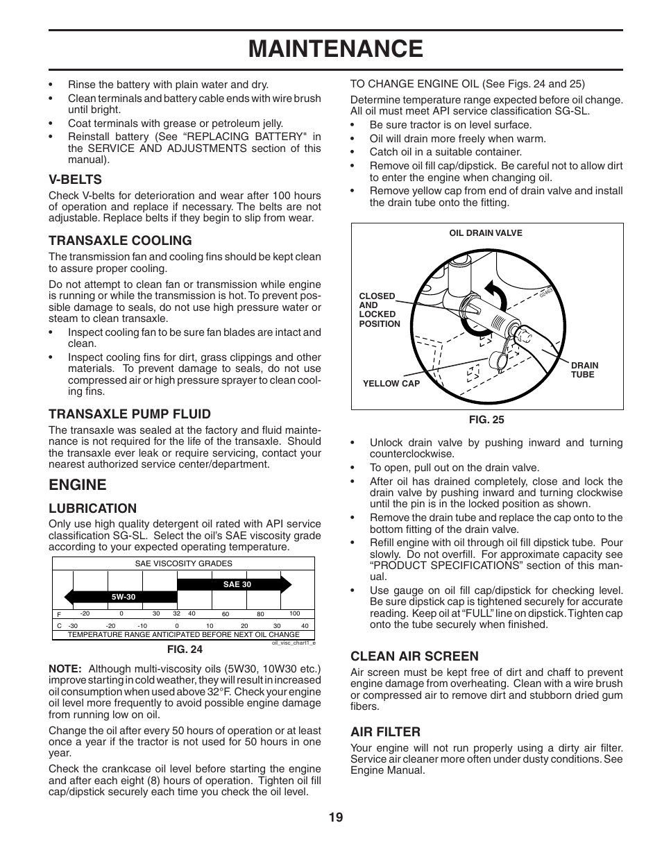 Maintenance, Engine, V-belts | Transaxle cooling, Transaxle pump fluid, Lubrication, Clean air screen, Air filter | Poulan Pro PBGT26H54 LAWN TRACTOR User Manual | Page 19 / 32