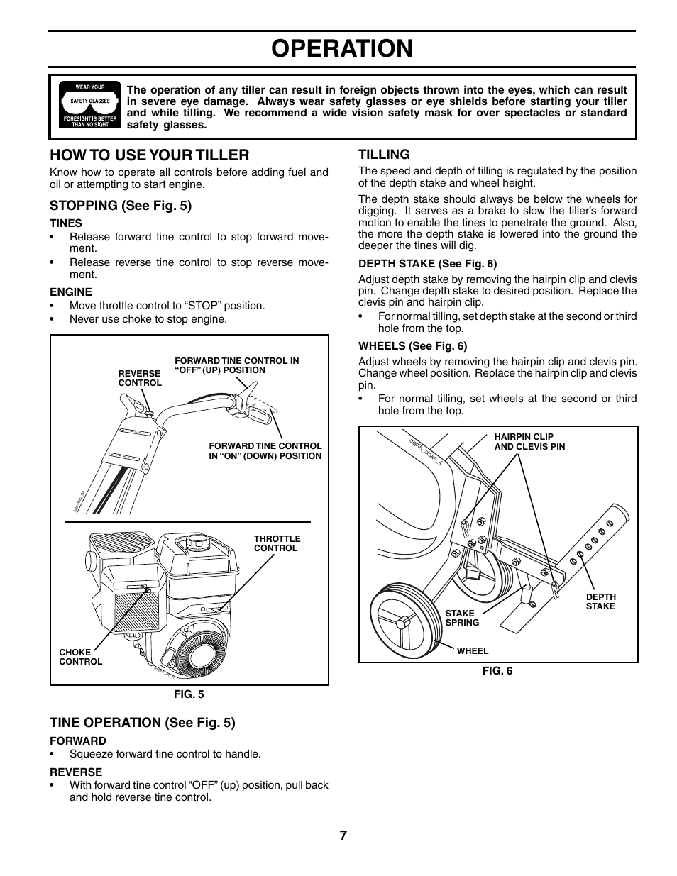 Operation, How to use your tiller, Tine operation (see fig. 5) | Stopping (see fig. 5), Tilling | Poulan AGF550A User Manual | Page 7 / 24