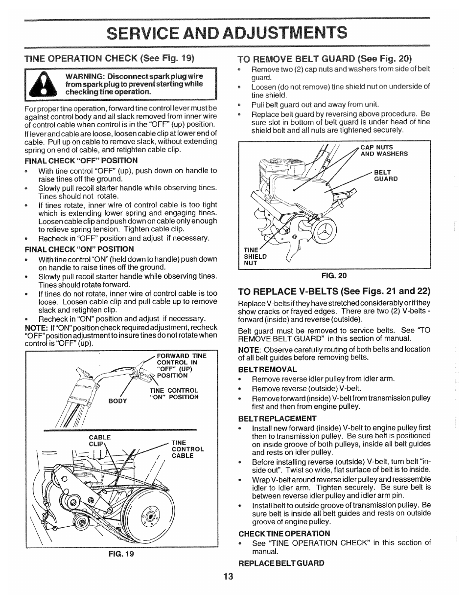 Service and adjustments, Tine operation check {see fig, 19, To remove belt guard {see fig. 20) | To replace v-belts (see figs. 21 and 22) | Poulan HDF550L User Manual | Page 13 / 24