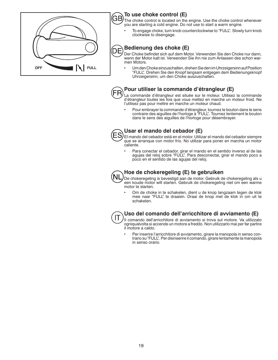 Bedienung des choke (e), Pour utiliser la commande d’étrangleur (e), Usar el mando del cebador (e) | Hoe de chokeregeling (e) te gebruiken | Partner Tech PSB240 User Manual | Page 19 / 60