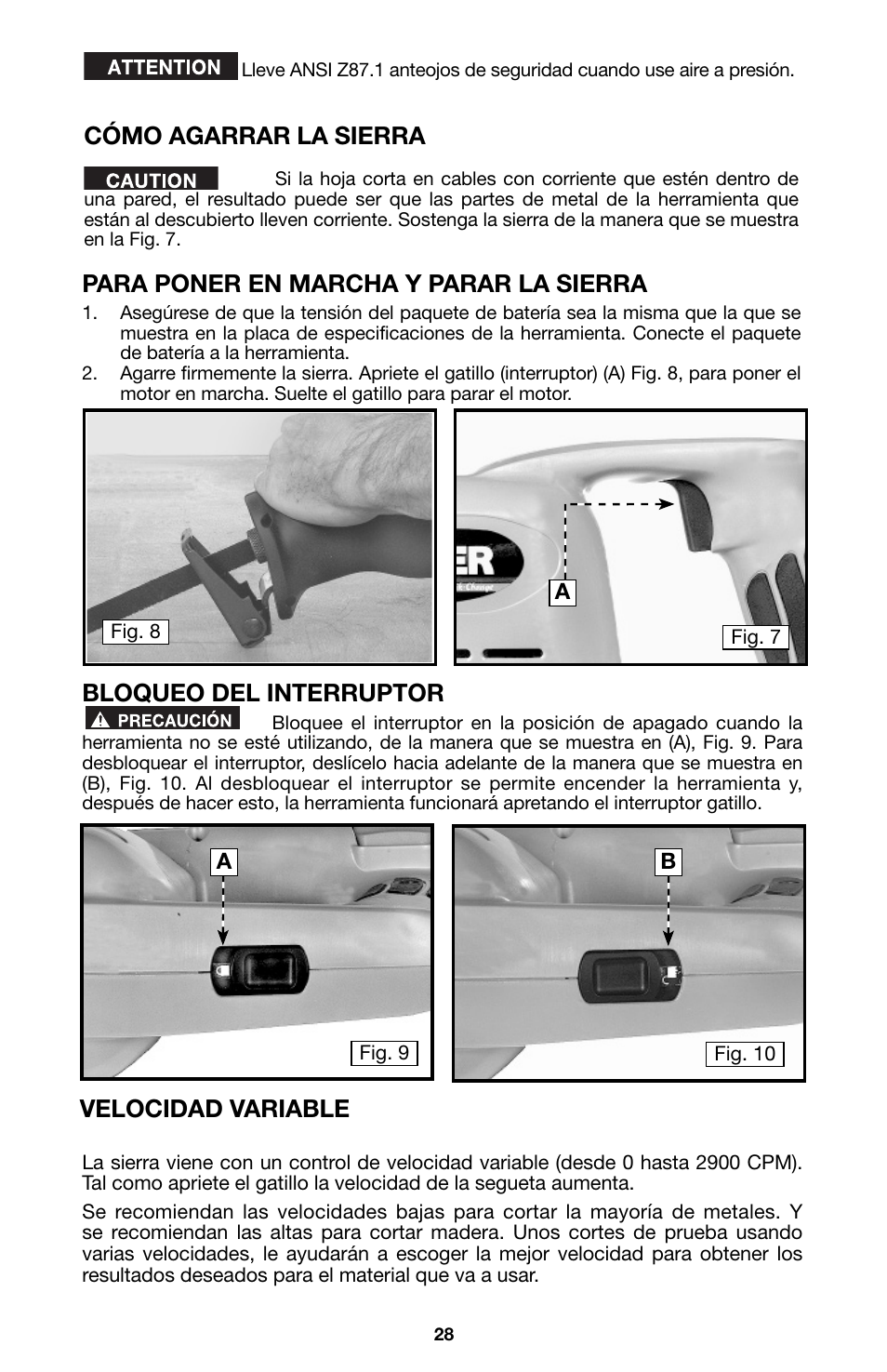 Cómo agarrar la sierra, Para poner en marcha y parar la sierra, Bloqueo del interruptor | Velocidad variable | Porter-Cable 8823 User Manual | Page 28 / 52