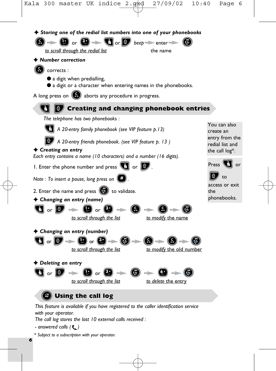 Using the correction key, Creating & changing phonebook entries, Creating an entry | Changing a name, Changing a number, Deleting an entry, Using the call log, Call log / operator mail box, Friend phonebook, Family phonebook | Porter-Cable KALA 300 User Manual | Page 8 / 22