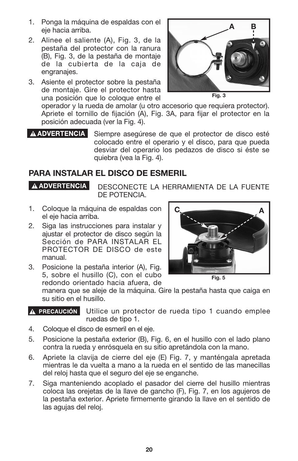 Para instalar el disco de esmeril | Porter-Cable 7416 User Manual | Page 20 / 36
