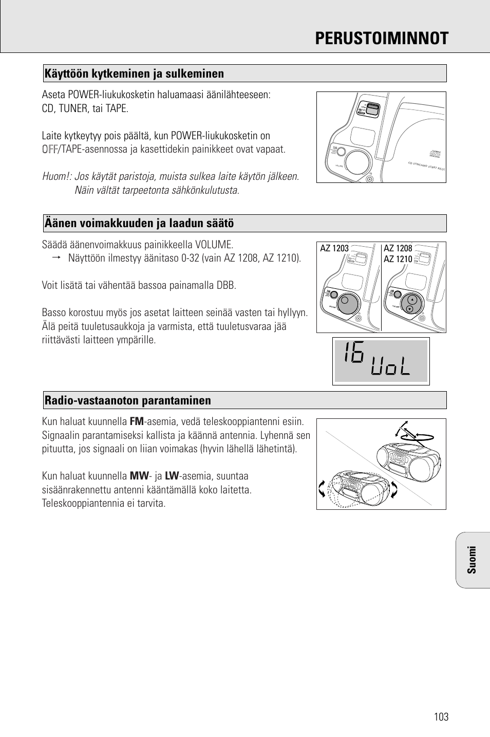 Perustoiminnot, Radio-vastaanoton parantaminen, Äänen voimakkuuden ja laadun säätö | Käyttöön kytkeminen ja sulkeminen | Porter-Cable AZ1203 User Manual | Page 103 / 136