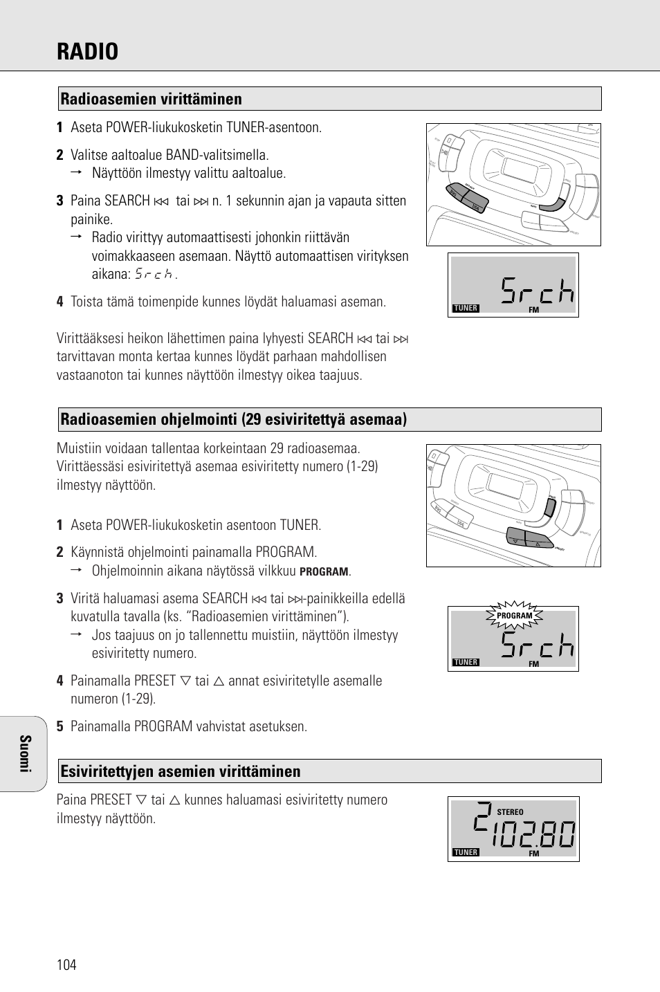 Radio, Esiviritettyjen asemien virittäminen, Radioasemien ohjelmointi (29 esiviritettyä asemaa) | Radioasemien virittäminen, Suomi | Porter-Cable AZ1203 User Manual | Page 104 / 136