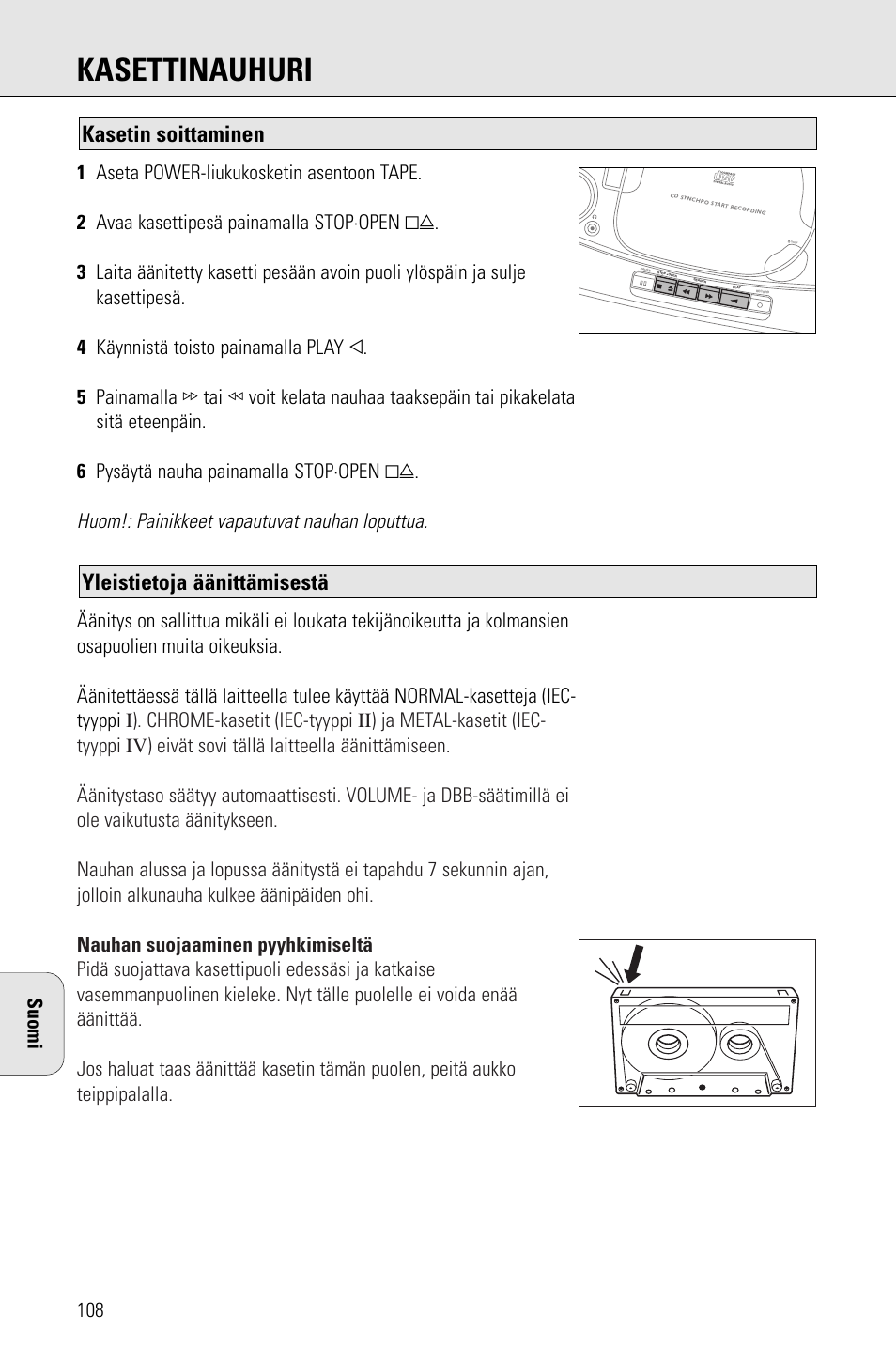 Kasettinauhuri, Yleistietoja äänittämisestä, Kasetin soittaminen | Huom!: painikkeet vapautuvat nauhan loputtua, Suomi | Porter-Cable AZ1203 User Manual | Page 108 / 136