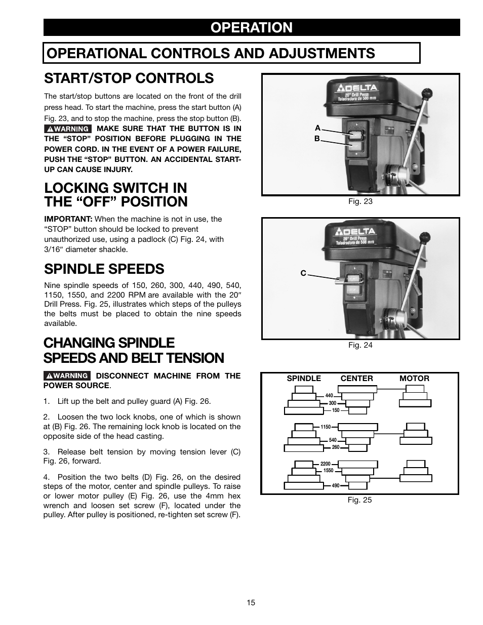 Operational controls and adjustments, Start/stop controls, Locking switch in the “off” position | Spindle speeds, Changing spindle speeds and belt tension, Operation | Porter-Cable 70-200 User Manual | Page 15 / 21