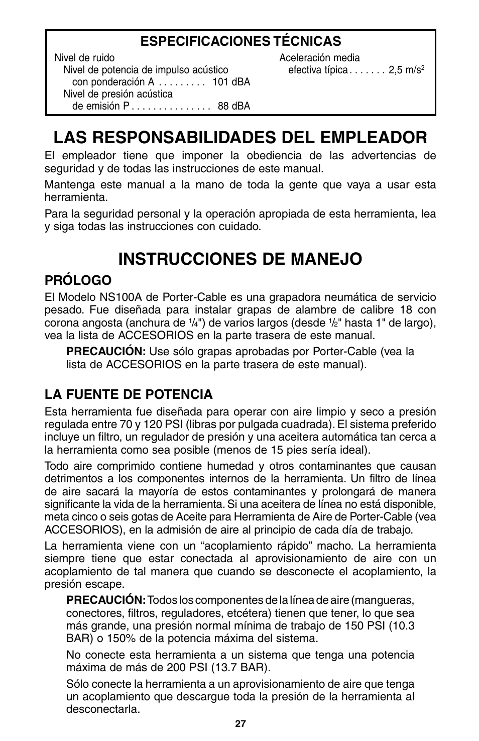 Las responsabilidades del empleador, Instrucciones de manejo, Prólogo | La fuente de potencia, Especificaciones técnicas | Porter-Cable NS100A User Manual | Page 28 / 37