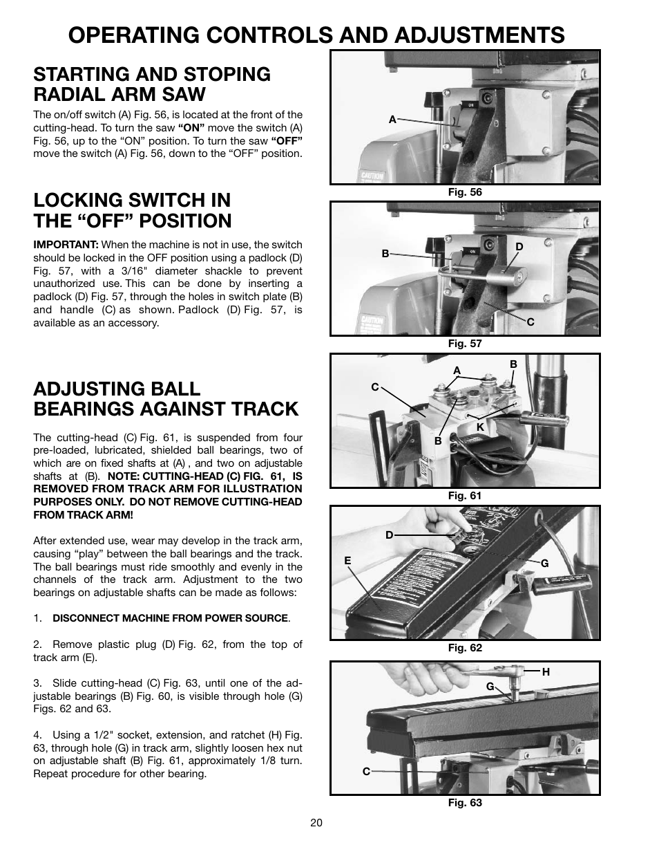 Operating controls and adjustments, Starting and stoping radial arm saw, Locking switch in the “off” position | Adjusting ball bearings against track | Porter-Cable RS830 User Manual | Page 20 / 30