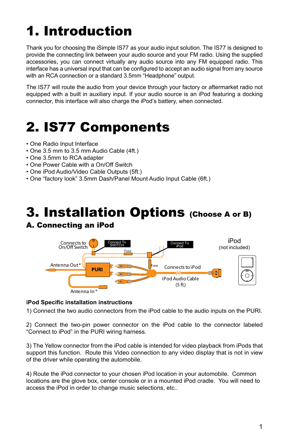 Introduction, Is77 components, Installation options | Connecting a source with rca outputs, Choose a or b) a. connecting an ipod, Audio source, Ipod | Peripheral Electronics IS77 User Manual | Page 3 / 8