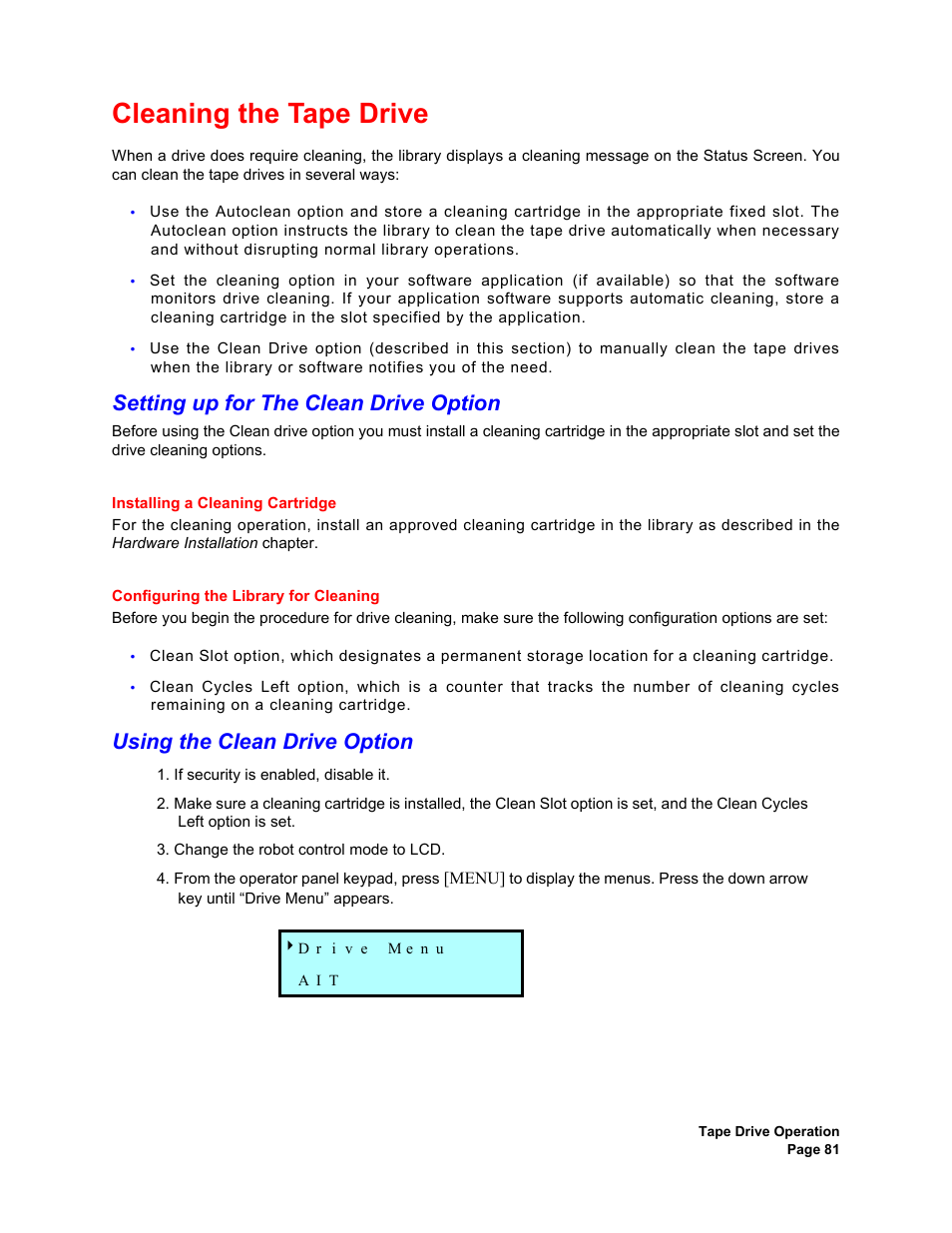 Cleaning the tape drive, Setting up for the clean drive option, Installing a cleaning cartridge | Configuring the library for cleaning, Using the clean drive option | Plasmon V15 User Manual | Page 83 / 138