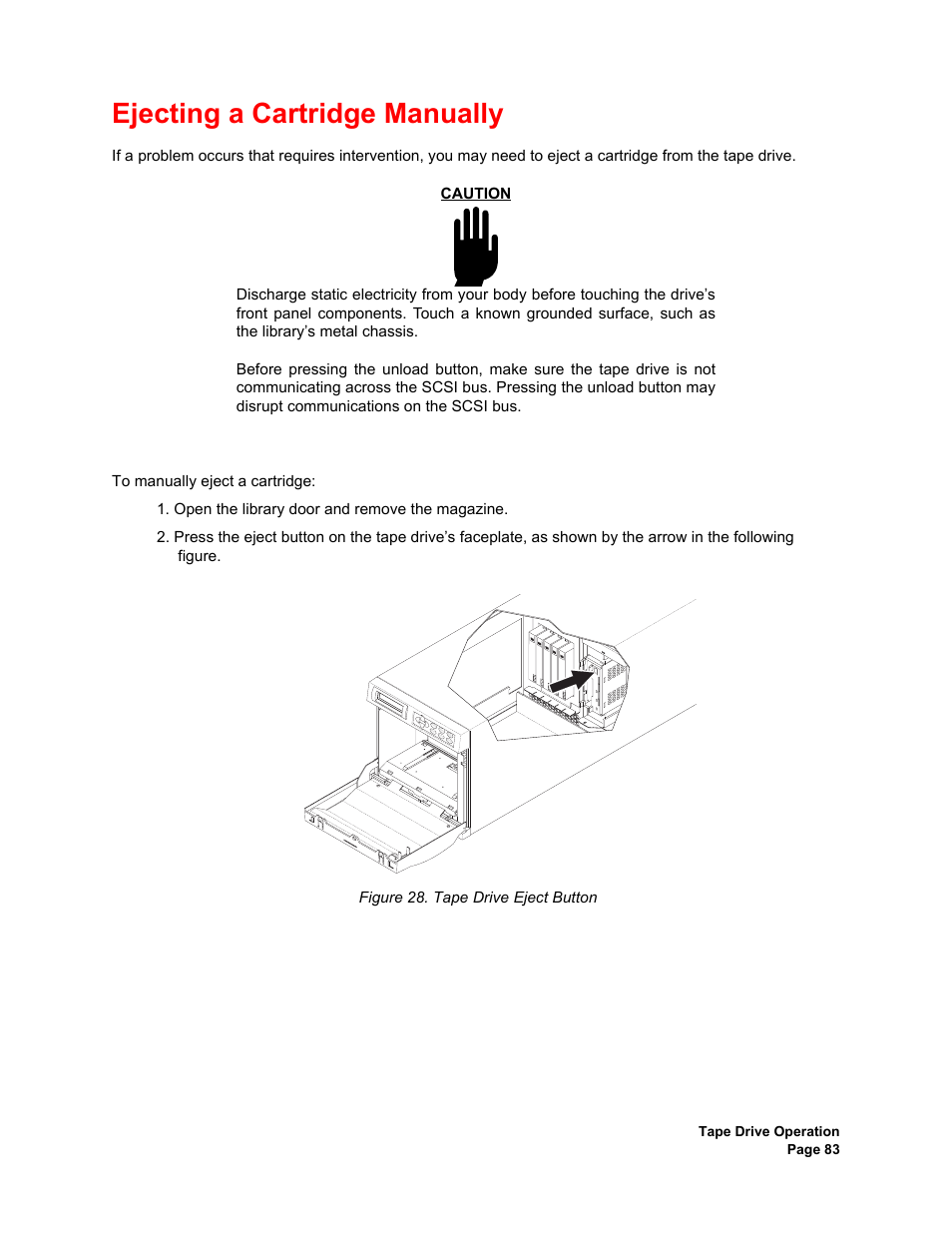 Ejecting a cartridge manually, Tape drive eject button | Plasmon V15 User Manual | Page 85 / 138