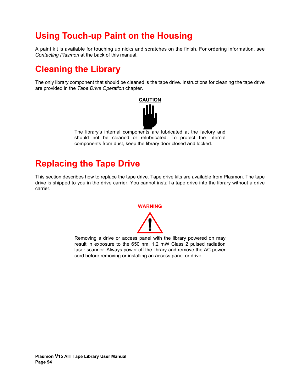 Using touch-up paint on the housing, Cleaning the library, Replacing the tape drive | Plasmon V15 User Manual | Page 96 / 138