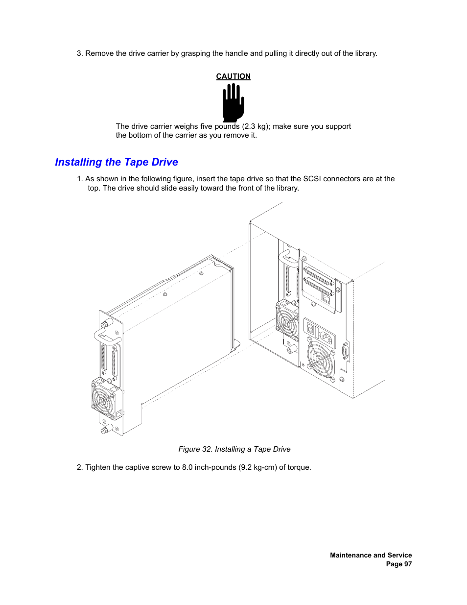 Installing the tape drive, Installing a tape drive | Plasmon V15 User Manual | Page 99 / 138