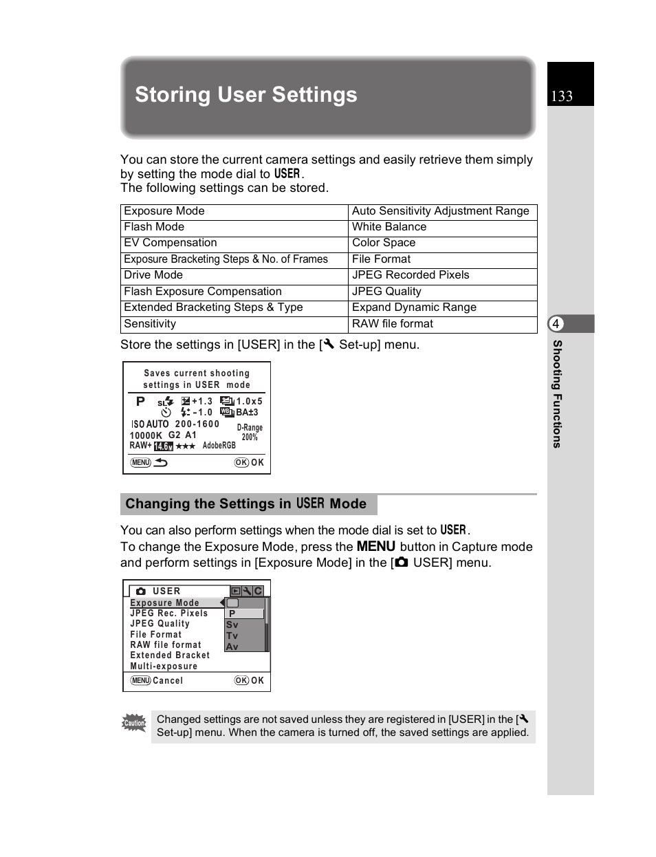 Storing user settings, Changing the settings in a mode | Pentax K20D User Manual | Page 134 / 286