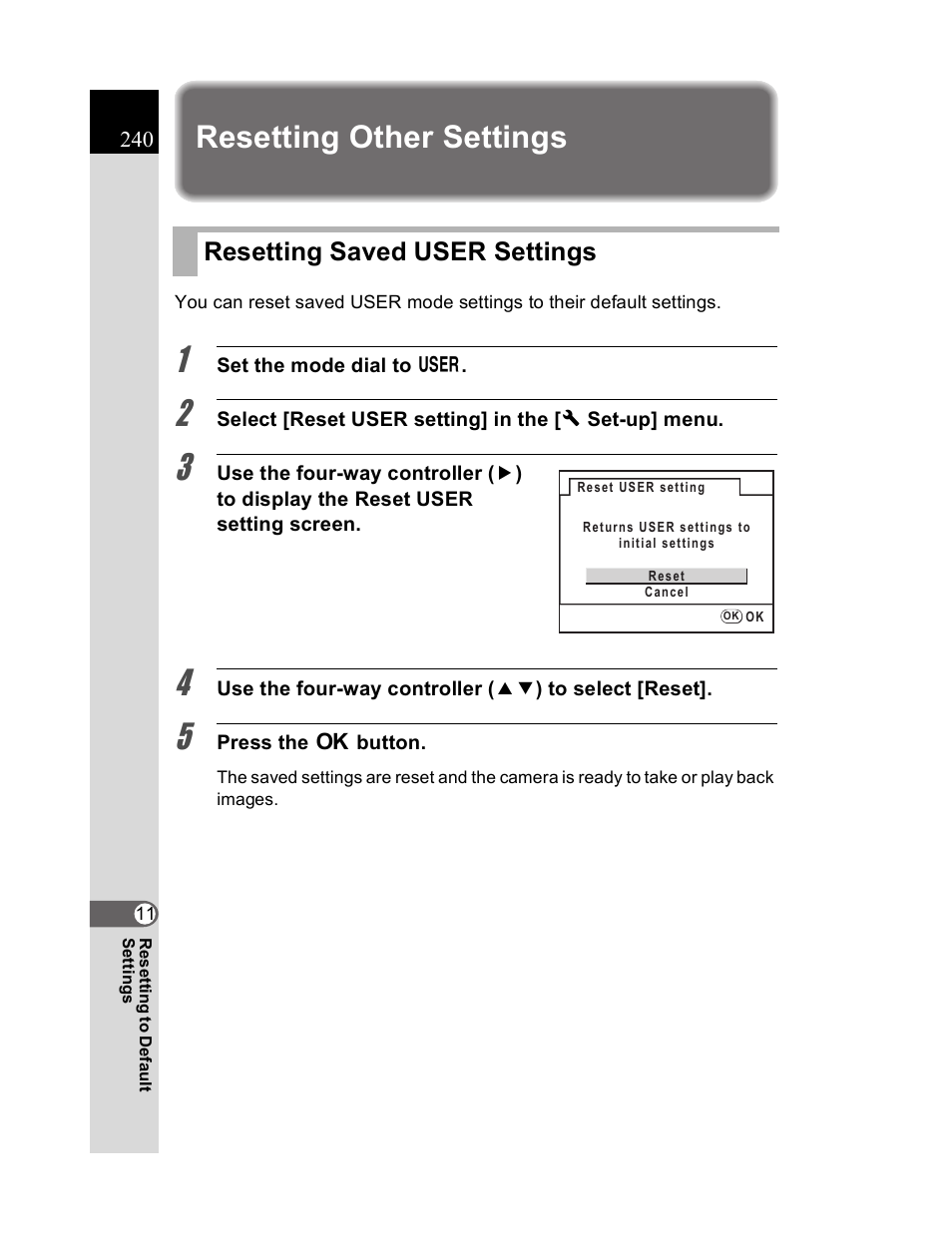 Resetting other settings, Resetting saved user settings | Pentax K20D User Manual | Page 241 / 286