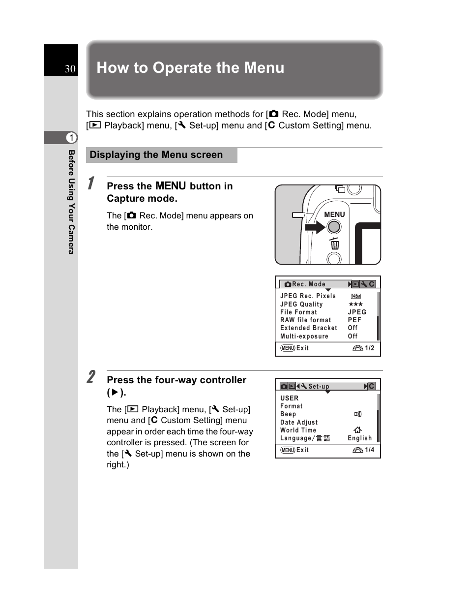 How to operate the menu, Press the 3 button in capture mode, Press the four-way controller ( 5 ) | Displaying the menu screen | Pentax K20D User Manual | Page 31 / 286