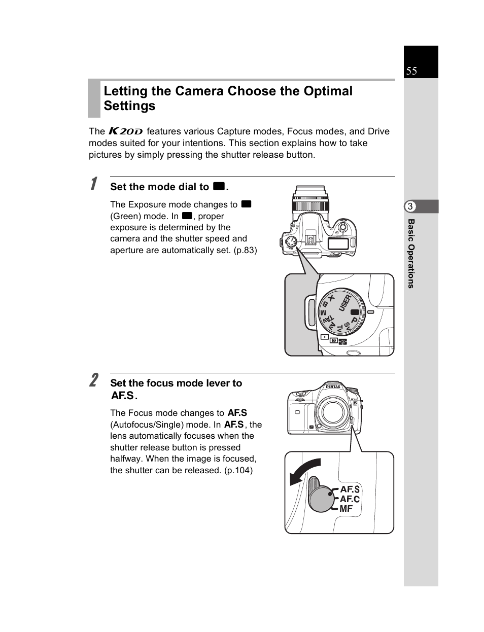 Letting the camera choose the optimal settings | Pentax K20D User Manual | Page 56 / 286