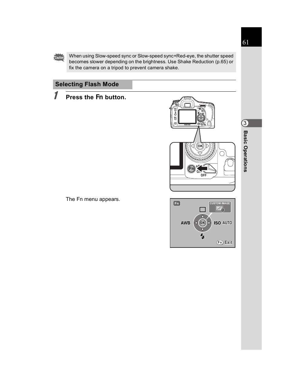 Press the { button, Selecting flash mode | Pentax K20D User Manual | Page 62 / 286