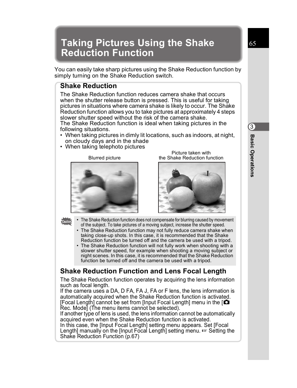 Taking pictures using the shake reduction function, Shake reduction, Shake reduction function and lens focal length | Pentax K20D User Manual | Page 66 / 286