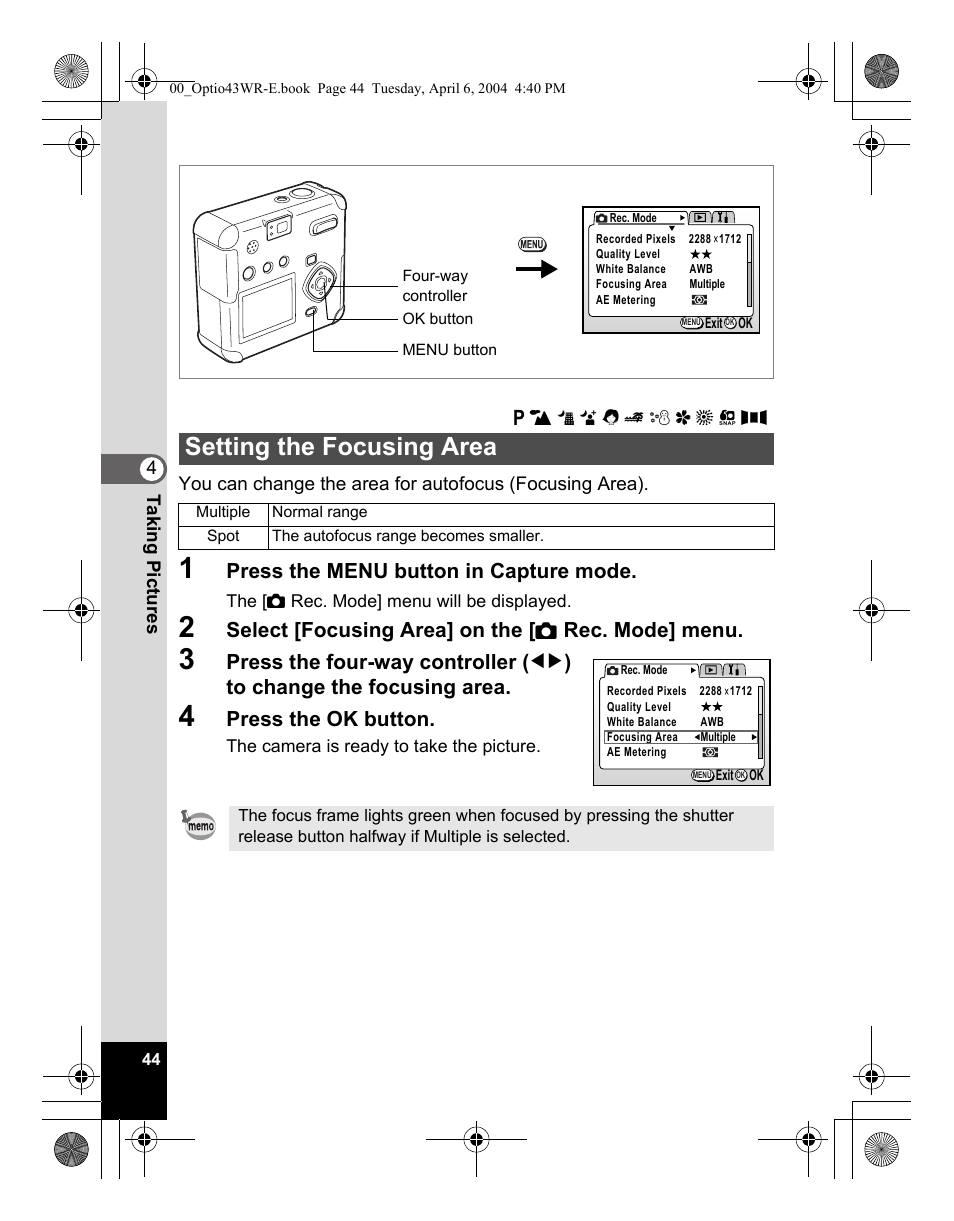 Setting the focusing area, Press the menu button in capture mode, Select [focusing area] on the [ a rec. mode] menu | Press the ok button | Pentax Optio Digital Camera 43WR User Manual | Page 46 / 128