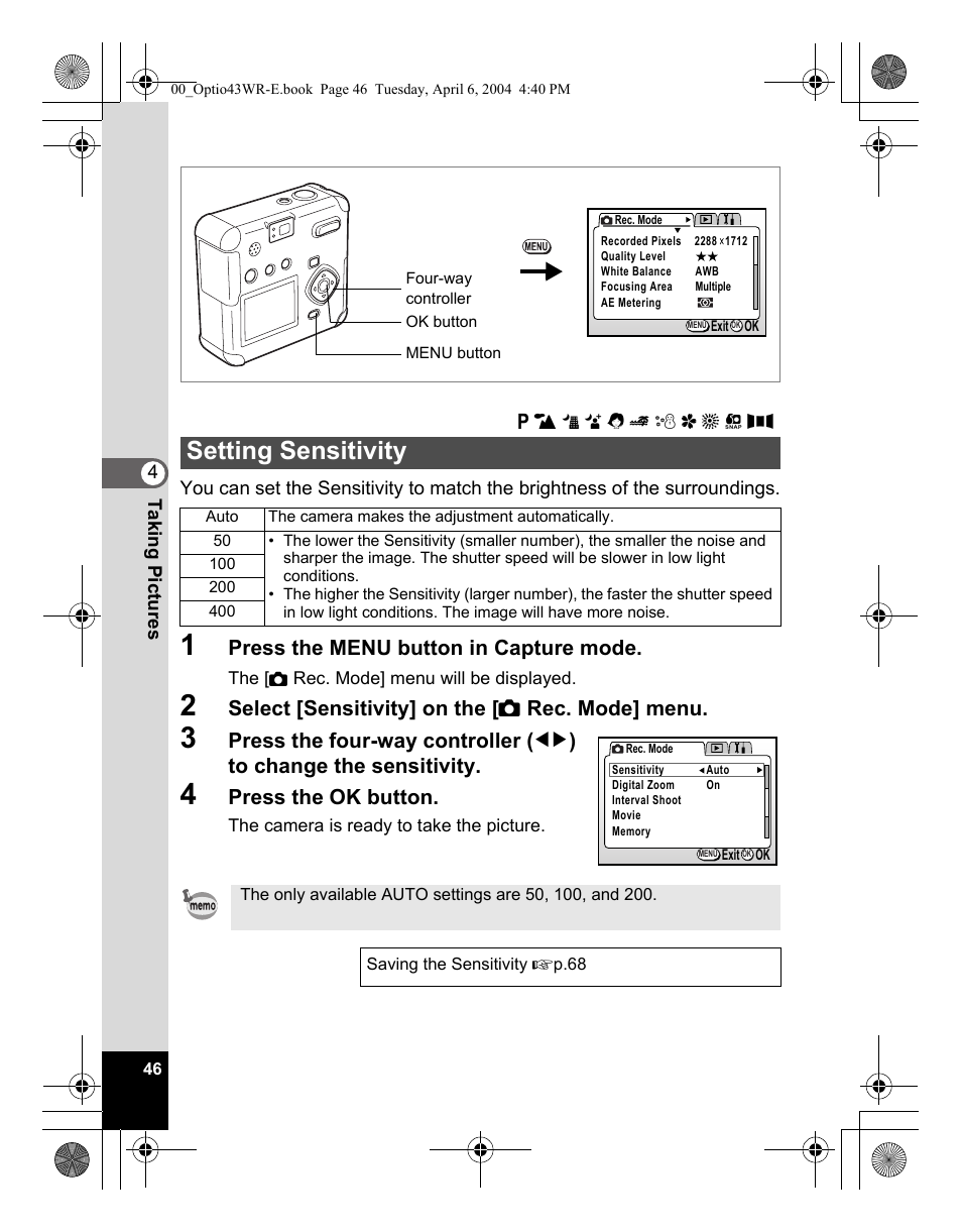 Setting sensitivity, Press the menu button in capture mode, Select [sensitivity] on the [ a rec. mode] menu | Press the ok button | Pentax Optio Digital Camera 43WR User Manual | Page 48 / 128
