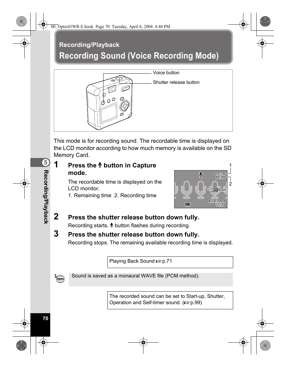 Recording sound (voice recording mode), Recording/playback, Press the o button in capture mode | Press the shutter release button down fully | Pentax Optio Digital Camera 43WR User Manual | Page 72 / 128