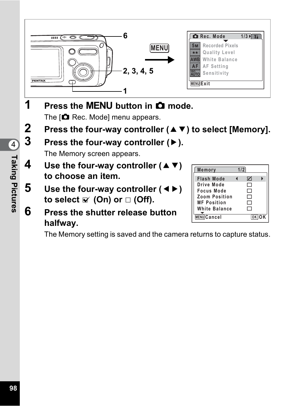 Press the 3 button in a mode, Press the four-way controller ( 5 ), Press the shutter release button halfway | Pentax Digital Camera Optio WP User Manual | Page 100 / 188