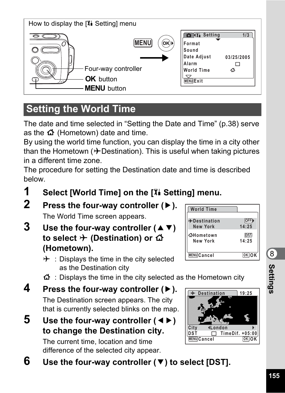 Setting the world time, Ng (p.155), P.155 | Select [world time] on the [ u setting] menu, Press the four-way controller ( 5 ), Use the four-way controller ( 3 ) to select [dst | Pentax Digital Camera Optio WP User Manual | Page 157 / 188