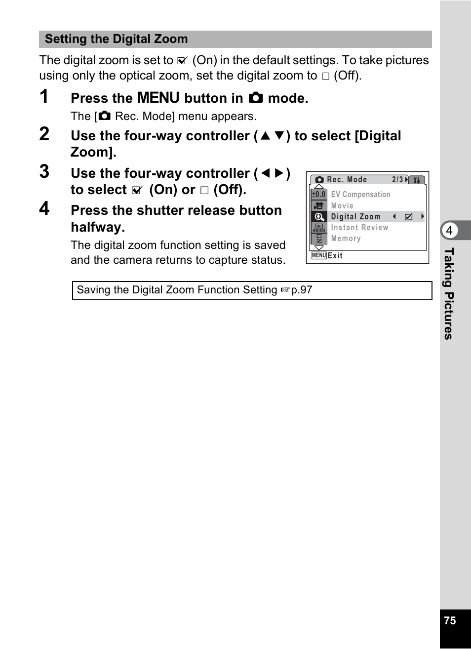 P.75, Press the 3 button in a mode, Press the shutter release button halfway | Pentax Digital Camera Optio WP User Manual | Page 77 / 188
