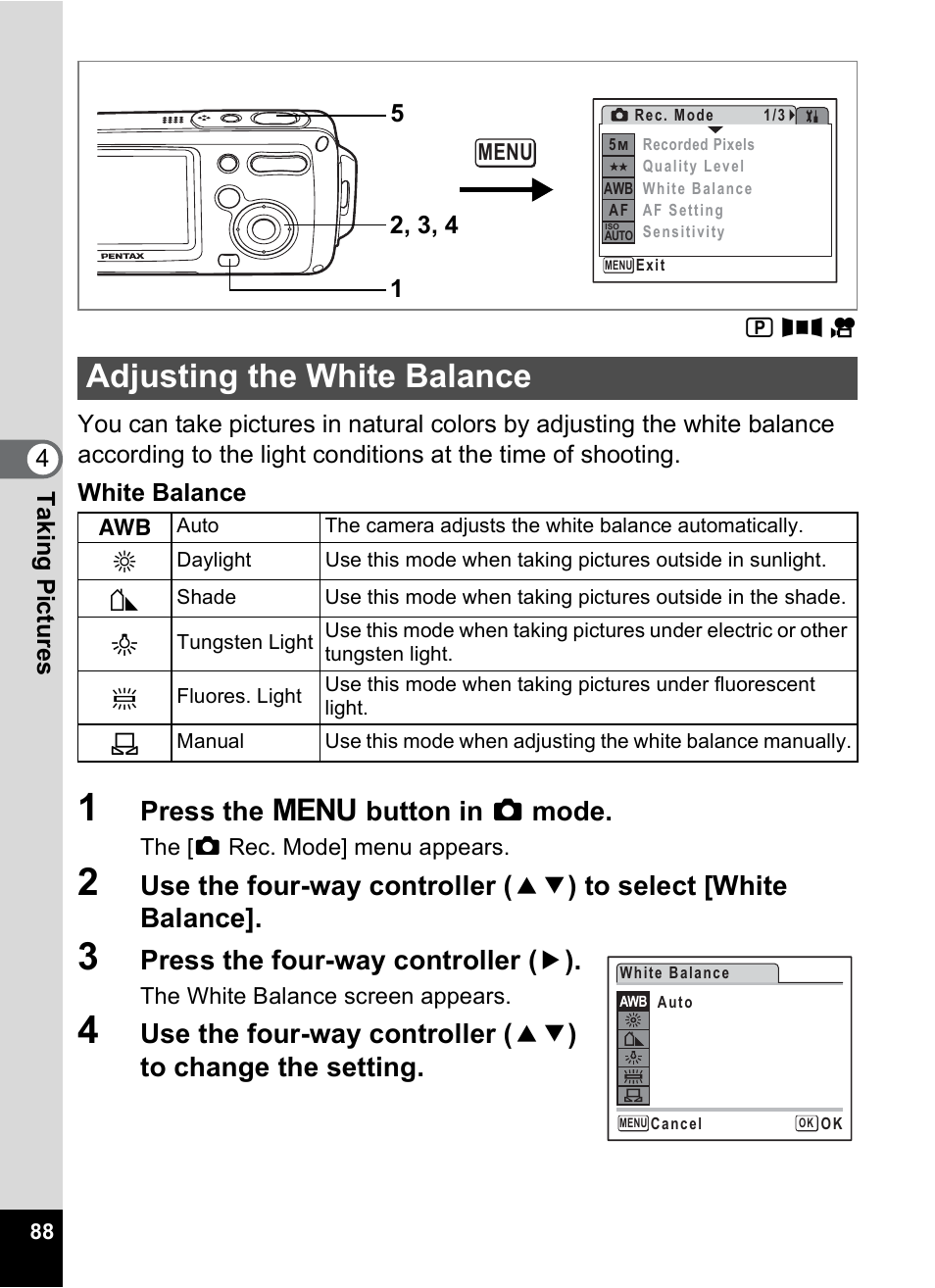 Adjusting the white balance, E (p.88), P.88) | P.88, Press the 3 button in a mode, Press the four-way controller ( 5 ) | Pentax Digital Camera Optio WP User Manual | Page 90 / 188