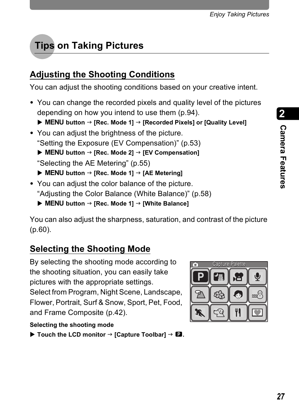 Tips on taking pictures, Adjusting the shooting conditions, Selecting the shooting mode | Pentax Optio T20 User Manual | Page 29 / 168