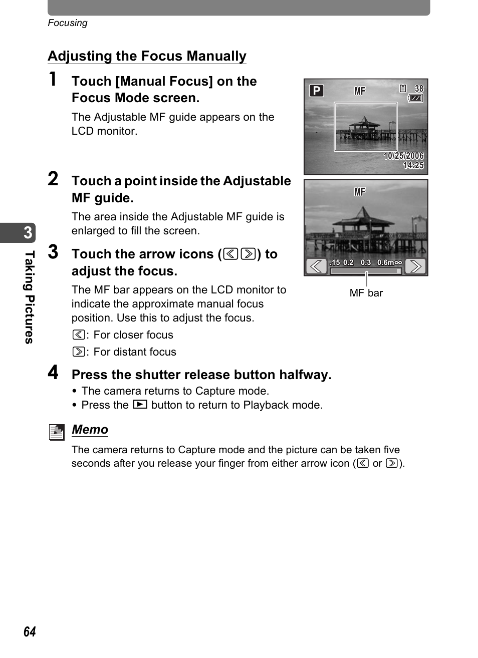 Adjusting the focus manually, Touch [manual focus] on the focus mode screen, Touch a point inside the adjustable mf guide | Touch the arrow icons ( qr ) to adjust the focus, Press the shutter release button halfway, Ta kin g pic tures | Pentax Optio T20 User Manual | Page 66 / 168
