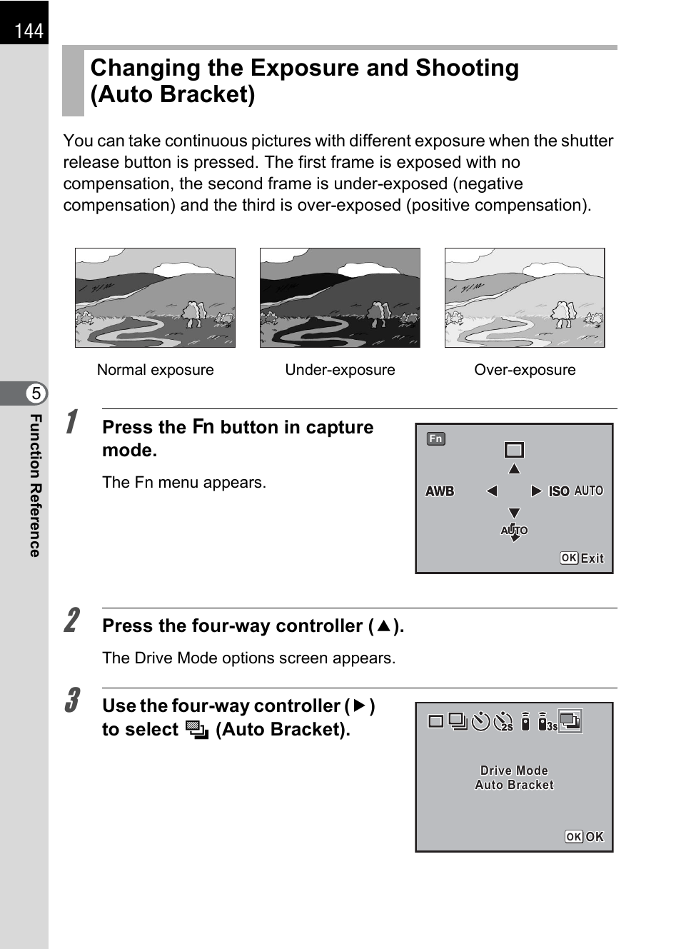 Changing the exposure and shooting (auto bracket), P.144, Press the { button in capture mode | Press the four-way controller ( 2 ) | Pentax DS2 User Manual | Page 146 / 212