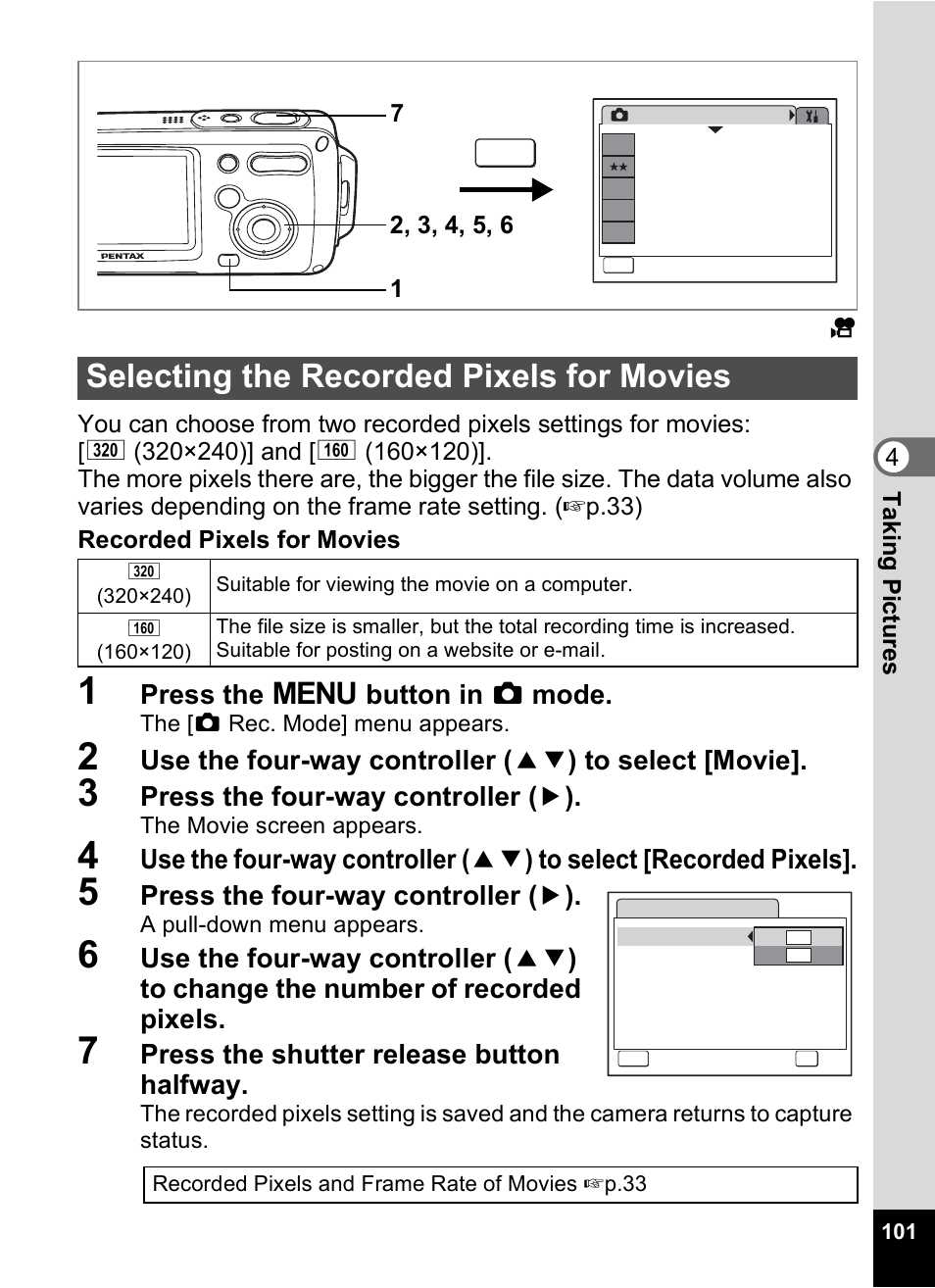 Selecting the recorded pixels for movies, P.101, Press the 3 button in a mode | Press the four-way controller ( 5 ), Press the shutter release button halfway | Pentax OptioWP User Manual | Page 103 / 188