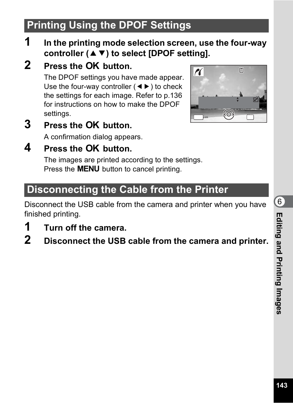 Printing using the dpof settings, Disconnecting the cable from the printer, Press the 4 button | Turn off the camera | Pentax OptioWP User Manual | Page 145 / 188