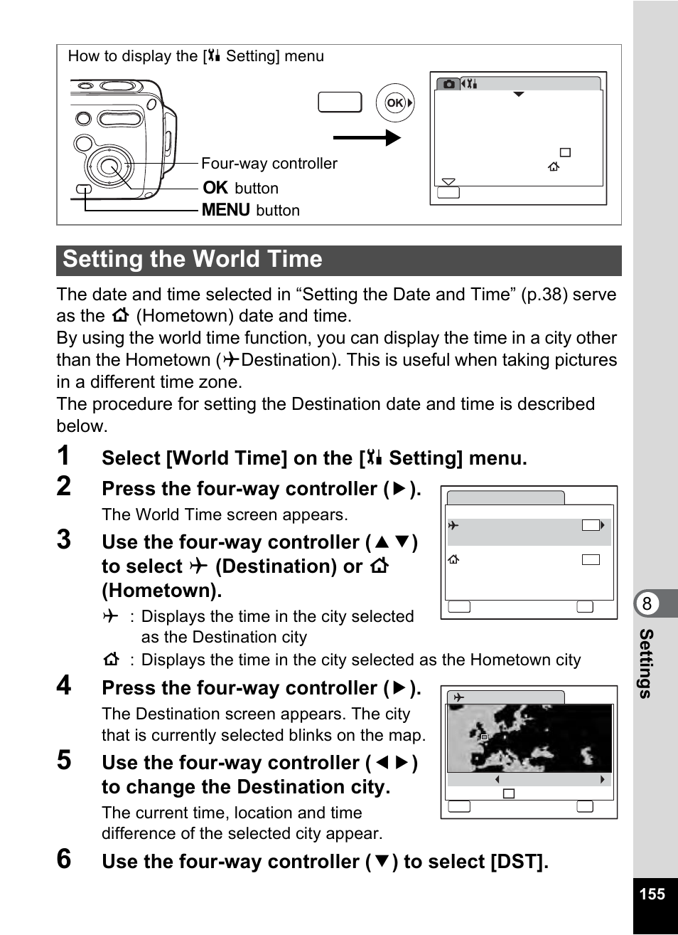 Setting the world time, Ng (p.155), P.155 | Select [world time] on the [ u setting] menu, Press the four-way controller ( 5 ), Use the four-way controller ( 3 ) to select [dst | Pentax OptioWP User Manual | Page 157 / 188