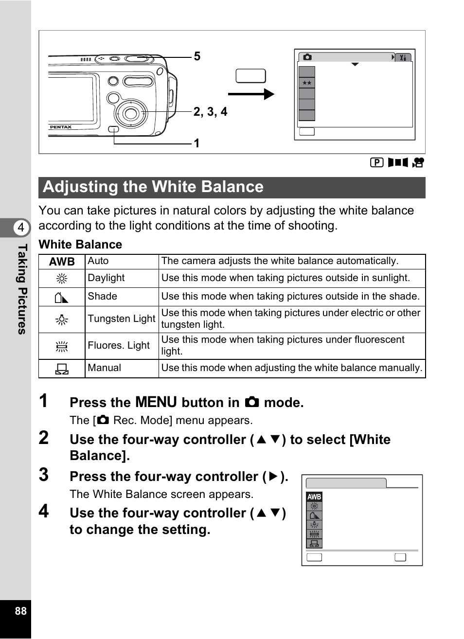 Adjusting the white balance, E (p.88), P.88) | P.88, Press the 3 button in a mode, Press the four-way controller ( 5 ) | Pentax OptioWP User Manual | Page 90 / 188